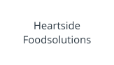 Heartside  Foodsolutions