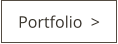 Portfolio  >