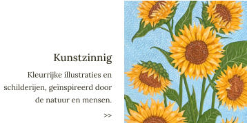 Kunstzinnig Kleurrijke illustraties en schilderijen, geïnspireerd door de natuur en mensen. >>