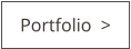 Portfolio  >
